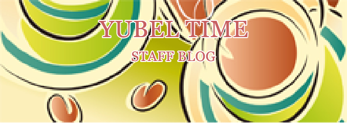 YUBEL TIME STAFF BLOG